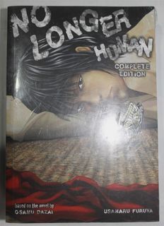 No Longer Human Complete Edition (manga) by Usamaru Furuya (Author), Osamu Dazai (Author)