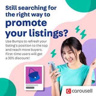 Use Bumps to refresh your listing position to the top and reach more buyers! First-time users get a 30% discount