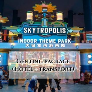 GENTING PACKAGE ( HOTEL + TRANSPORT) FOR 2 PERSON