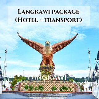 LANGKAWI PACKAGE (HOTEL + TRANSPORT) FOR 4 PERSON