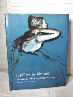 1994 DEGAS by Himself Drawings, Prints, Paintings, Writings Hardbound Coffee Table Painting Art Painter Book by Richard Kendall
