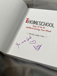 iHomeschool - How To Do It Without Losing Your Mind in Homeschool by Nove-Ann Tan