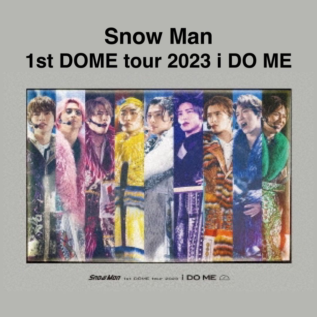 預訂] Snow Man 1st DOME tour 2023 i DO ME blu-ray dvd Johnnys 