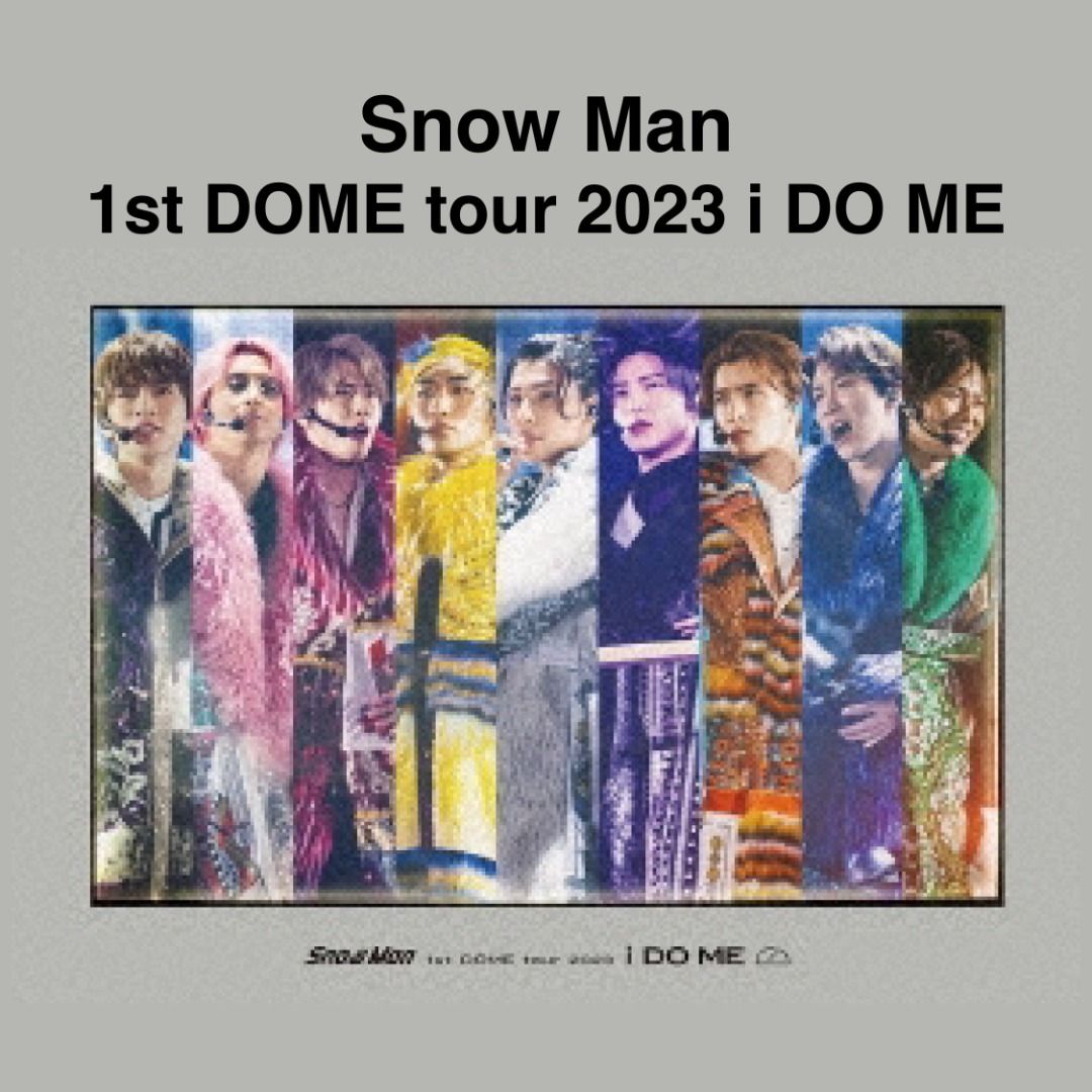 預訂] Snow Man 1st DOME tour 2023 i DO ME blu-ray dvd Johnnys