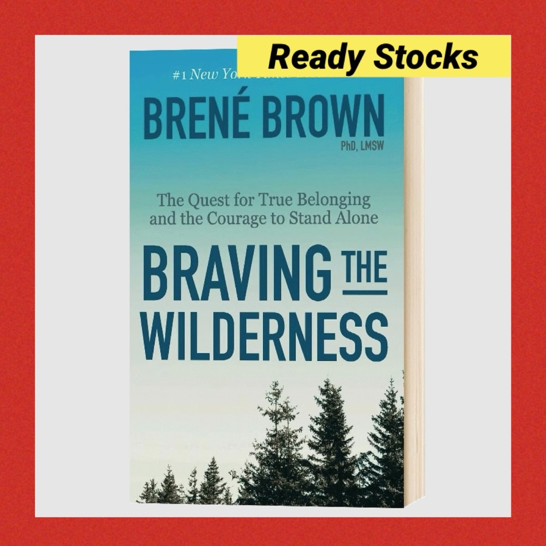 Braving the Widerness The Quest for True Belonging and the Courage to  Stand Alone by Brene Brown (1 book zz, 闊郁ｶ｣蜿企♀謌ｲ, 譖ｸ譛ｬ  譁�蜈ｷ, 蟆剰ｪｪ  謨�莠区嶌  Carousell