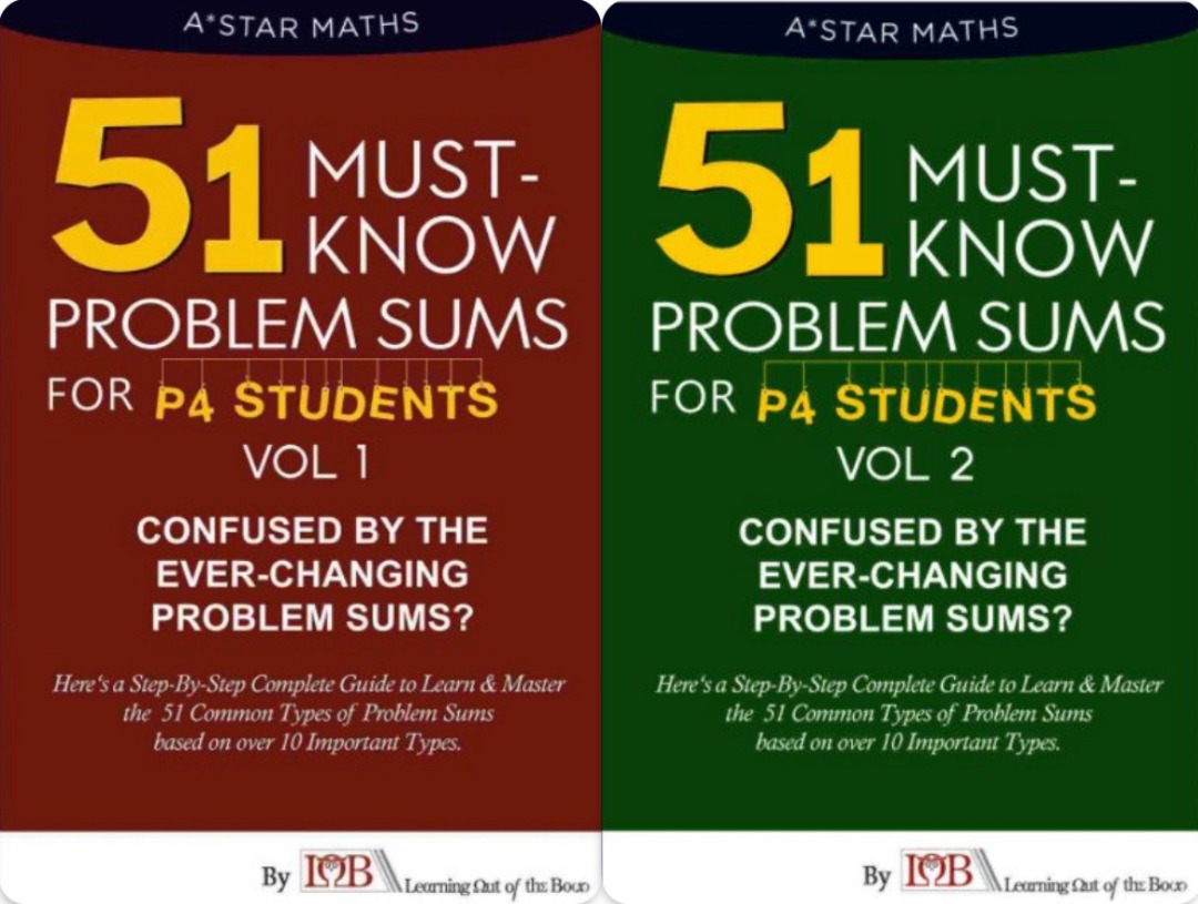LOB A*STAR MATHS 51 MUST KNOW PROBLEM SUMS FOR P4 STUDENTS VOL 1&2 ...