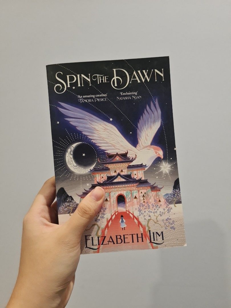 Spin The Dawn And Unravel The Dusk By Elizabeth Lim Hobbies And Toys Books And Magazines Storybooks 