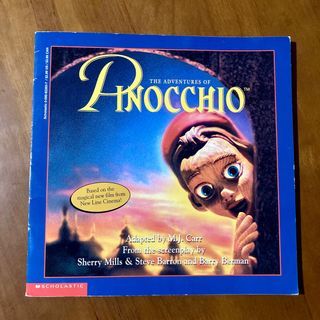 The Adventures of Pinocchio Adapted by M.J. Carr (Scholastic Books / Movie Tie-In)