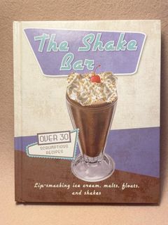 The Shake Bar (book only) by Parragon Books 2014 | ice cream, malts, floats and shakes | Cookbook / Recipe Book