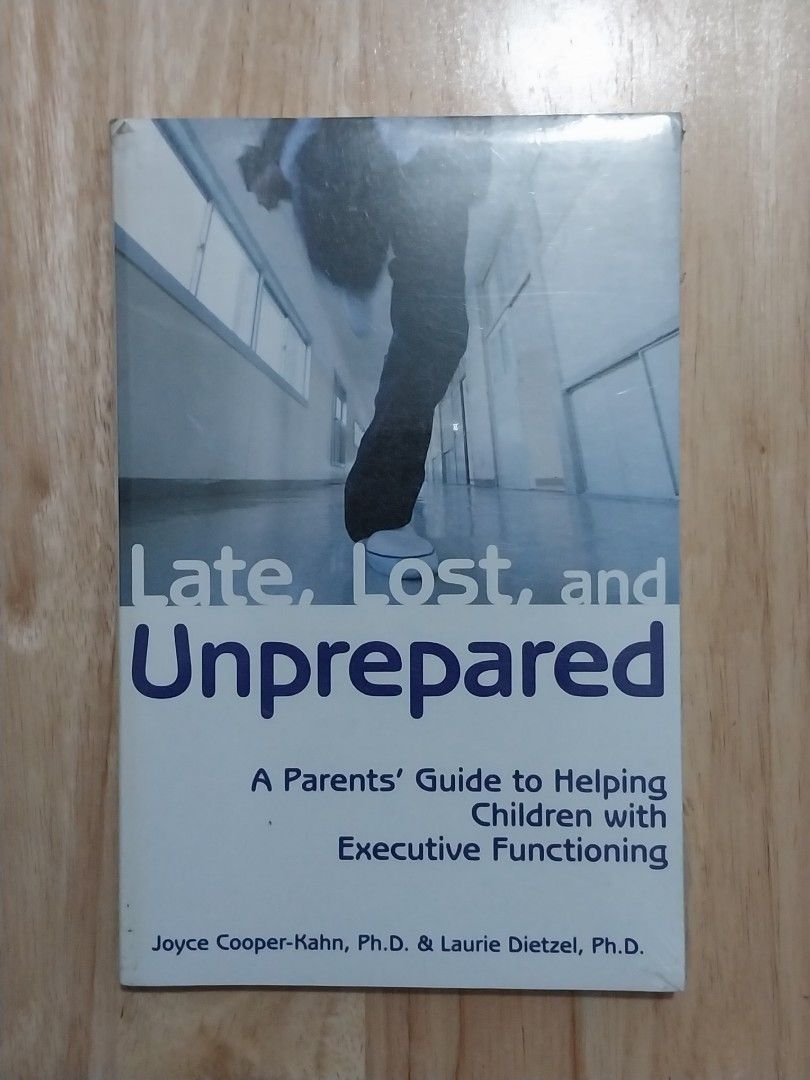 Late, Lost, and Unprepared: A Parents' Guide to Helping Children with  Executive Functioning