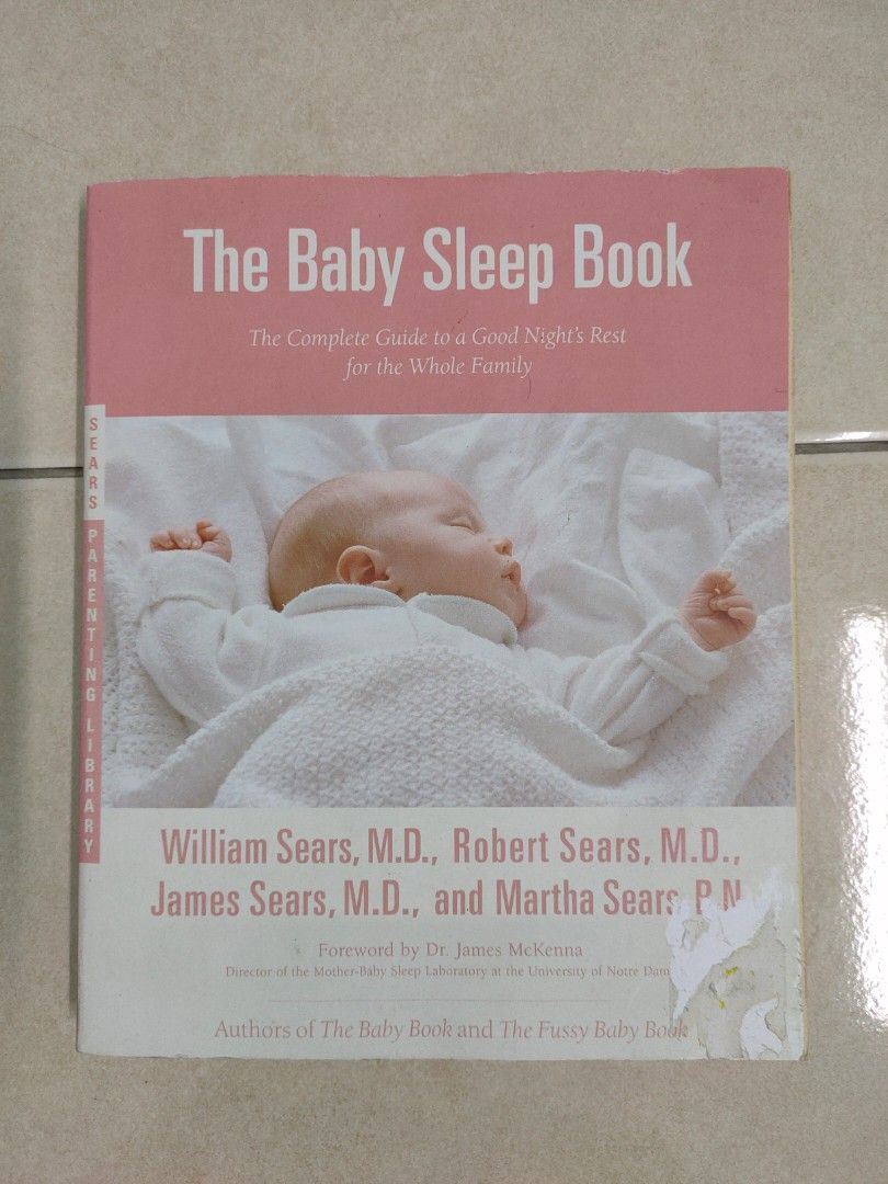 Used The Baby Sleep Book The Complete Guide to a Good Night s Rest for the Whole Family by William Sears Nonfiction Parenting Self Help
