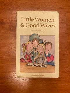 Little Women & Good Wives Louisa Mae Alcott Wordsworth Clssics
