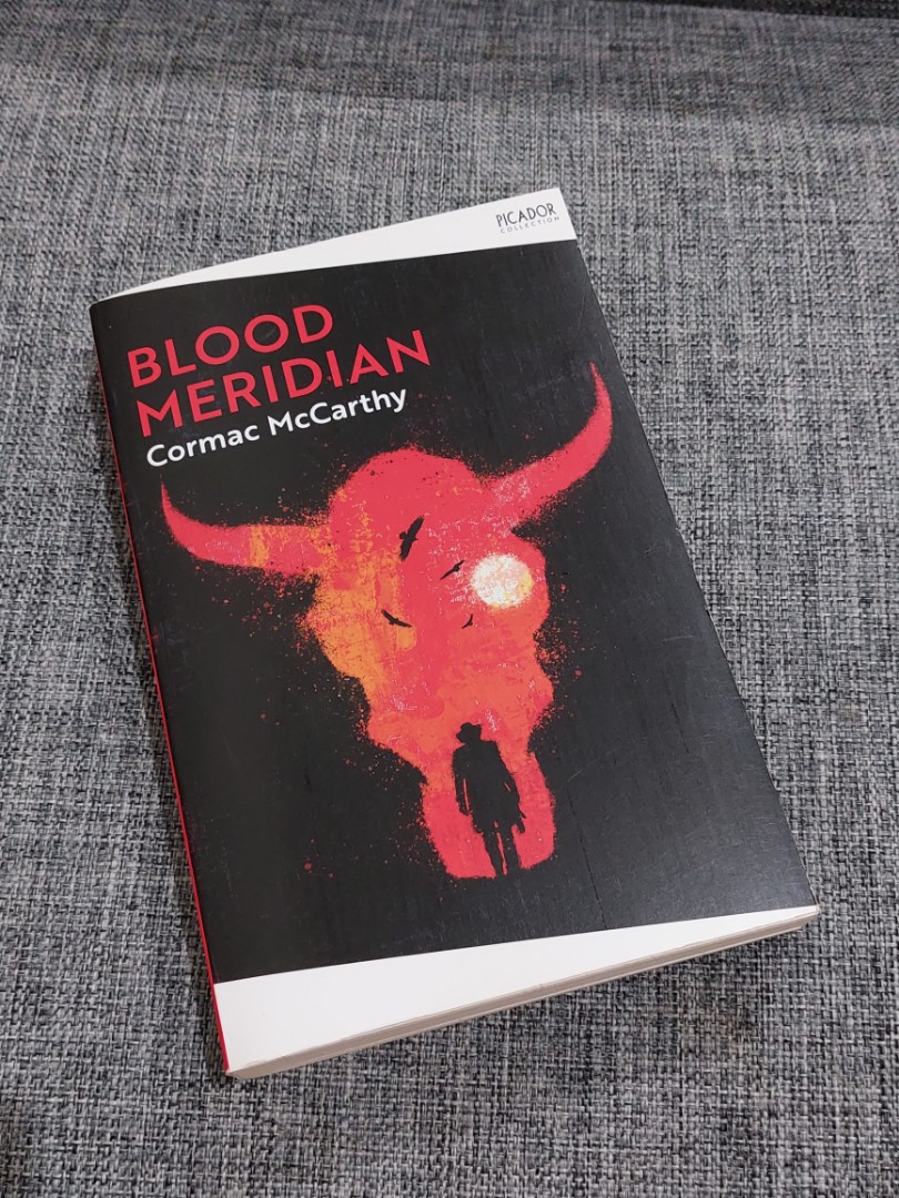 Blood Meridian: Cormac McCarthy (Picador Collection, 2)