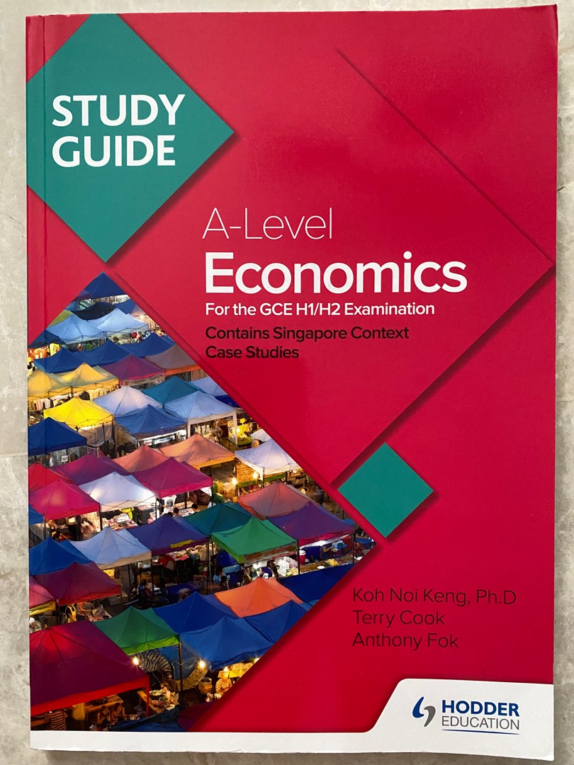 HODDER EDUCATION A LEVEL GCE H1/H2 ECONOMICS SINGAPORE CONTEXT CASE