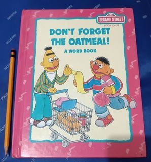Sesame street don't forget the oatmeal a word book