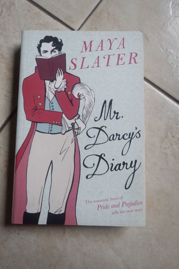 Mr. Darcy's Diary by Maya Slater (Category: Storybooks) located in Quezon City. Submitted by miletdeclutters (Listing ID 1266955476, Image 1). Description: bought from Fully Booked trade paperback minor water stain on bottom half of right edge (see photo) good-very good condition overall Published by Orion Books ISBN 978-0-7538-2266-1.