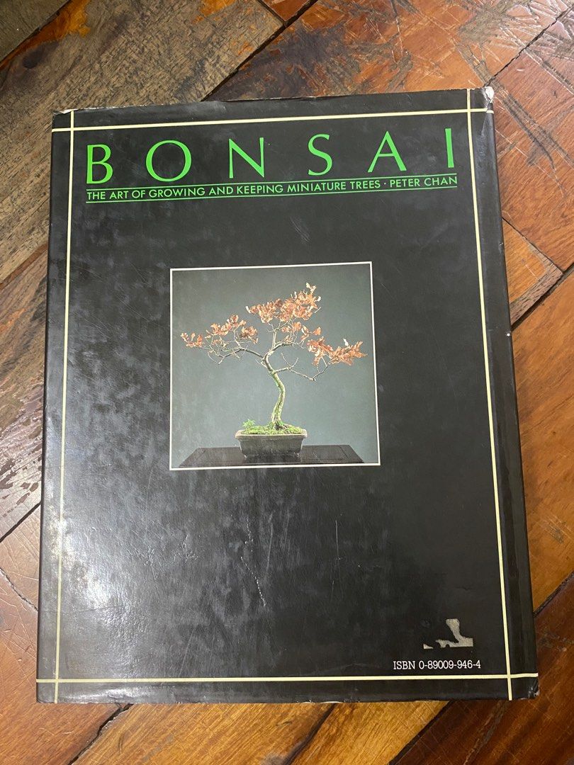 Peter Chan Bonsai the art of growing and keeping miniature trees