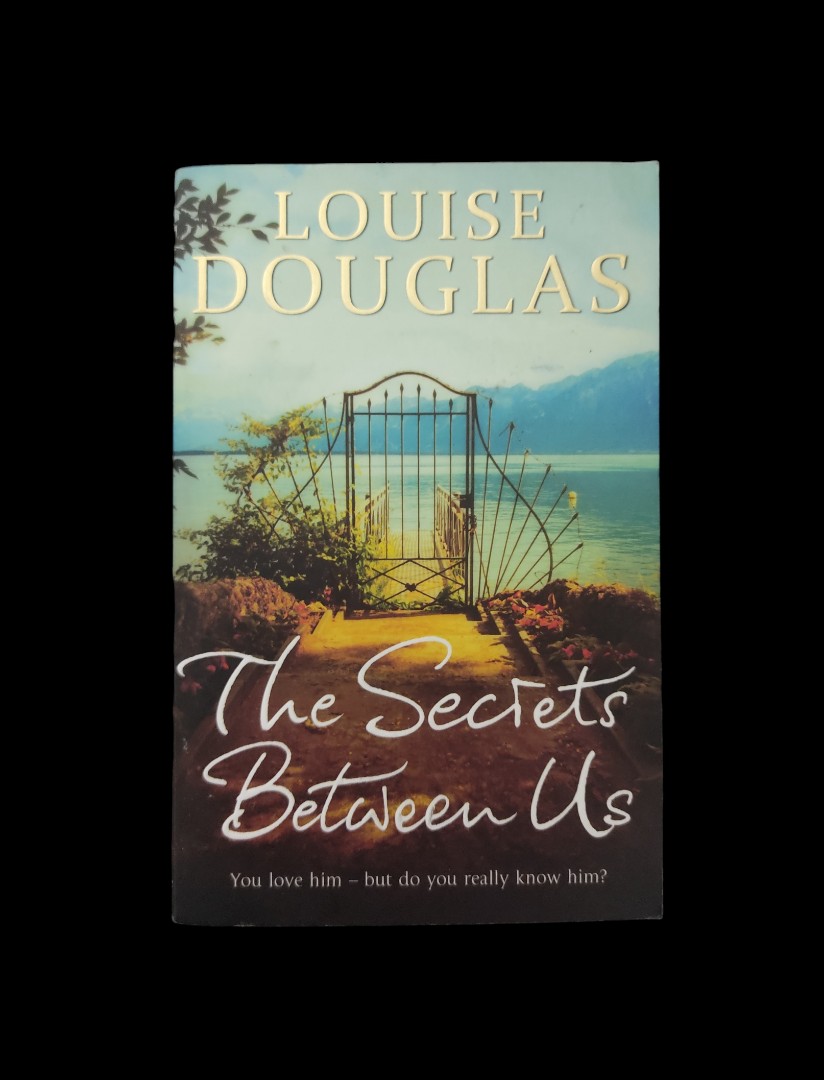 The Secrets Between Us by Louise Douglas, Hobbies & Toys, Books &  Magazines, Fiction & Non-Fiction on Carousell