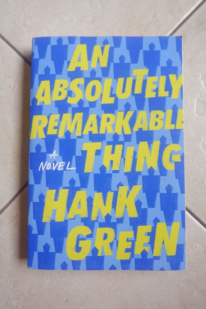 An Absolutely Remarkable Thing by Hank Green (Category: Storybooks) located in Quezon City. Submitted by miletdeclutters (Listing ID 1267680219, Image 1). Description: like new condition no writing/highlights bought from Fully Booked Published by Dutton ISBN 978-1-524-74413-7.