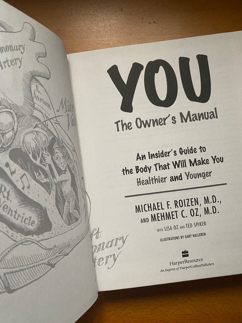 You: The Owner's Manual: An Insider's Guide to the Body that Will Make