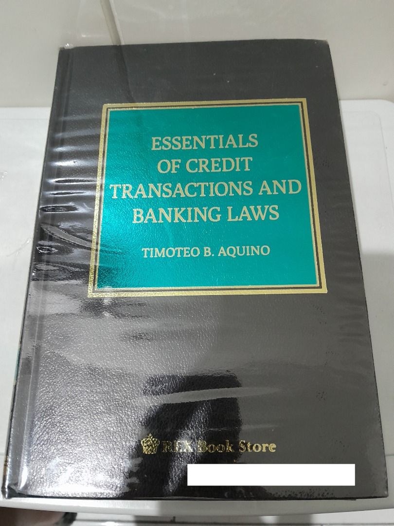 Essentials of Credit Transactions And Banking Laws by Timoteo B. Aquino ...