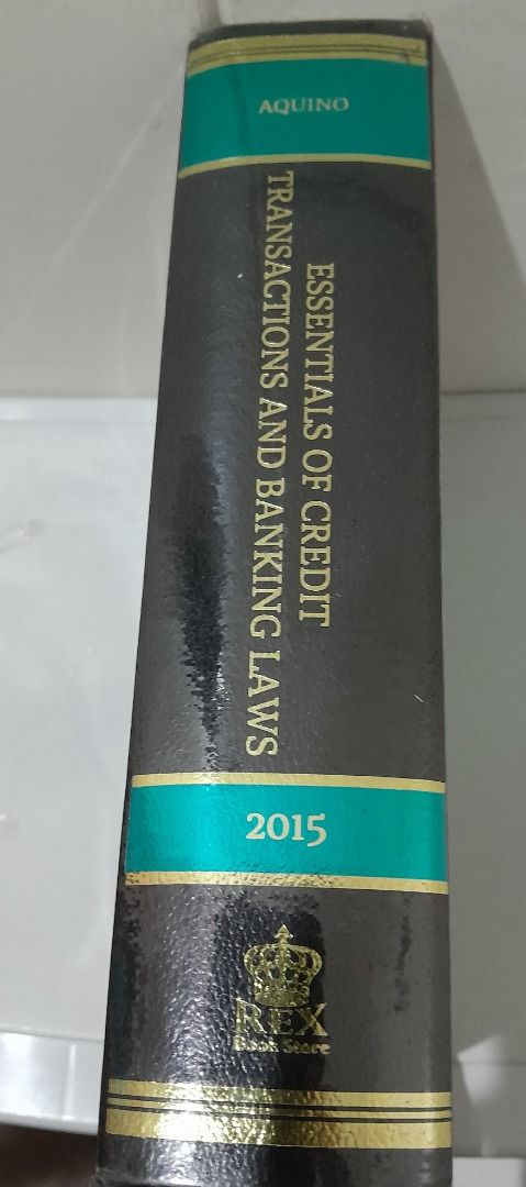 Essentials of Credit Transactions And Banking Laws by Timoteo B. Aquino ...