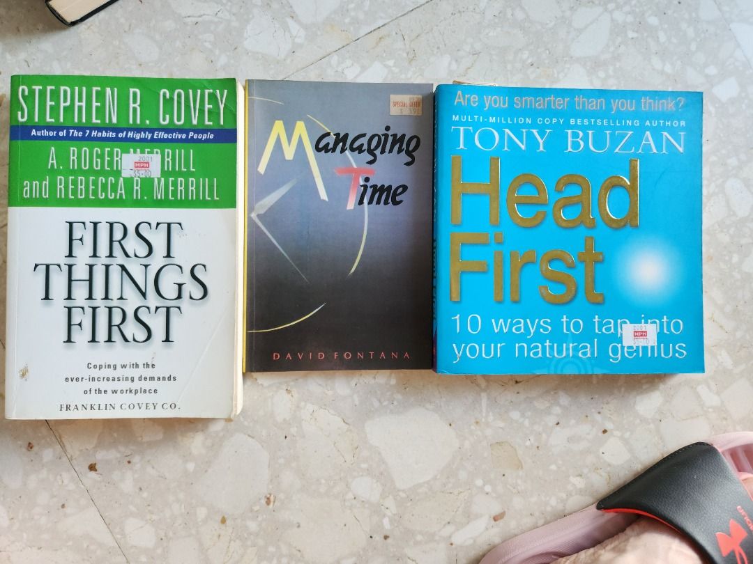 Stephen Covey First Things First; David Fontana Managing Time