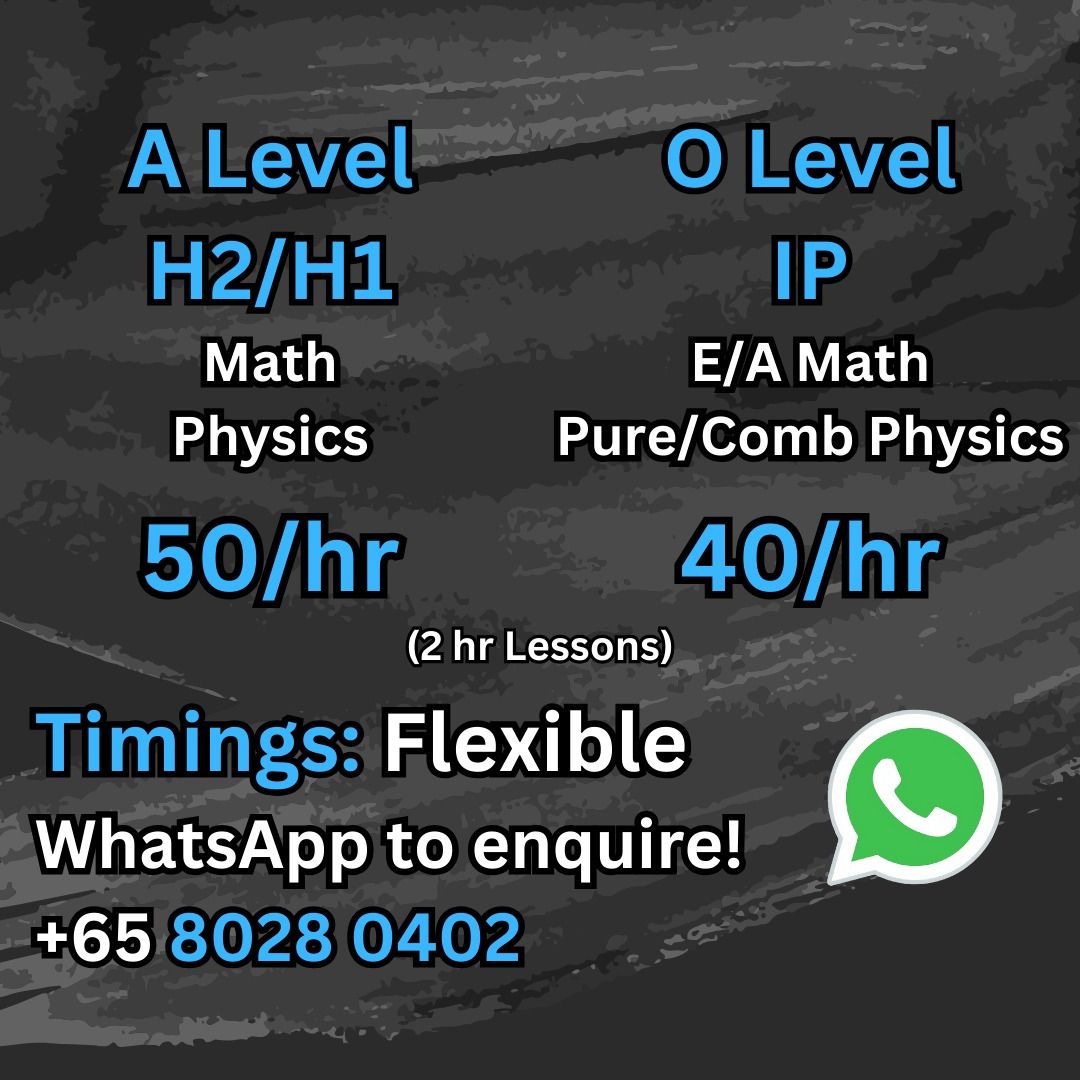 [SAJC ALUMNI] JC Math & Physics 1-to-1 HOME TUITION | A & O Level & IP ...