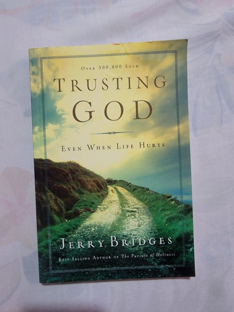 TRUSTING GOD EVEN WHEN LIFE HURTS, Hobbies & Toys, Books & Magazines ...