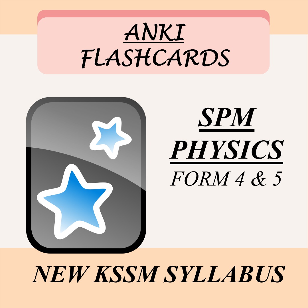 SPM Physics Flashcard Anki Form 4 and 5 KSSM Syllabus Notes