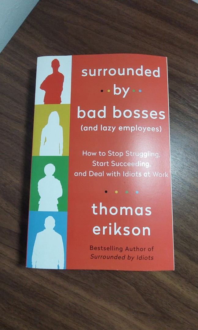 Surrounded by Bad Bosses (And Lazy Employees): How to Stop Struggling,  Start Succeeding, and Deal with Idiots at Work [The Surrounded by Idiots  Series] (Paperback)