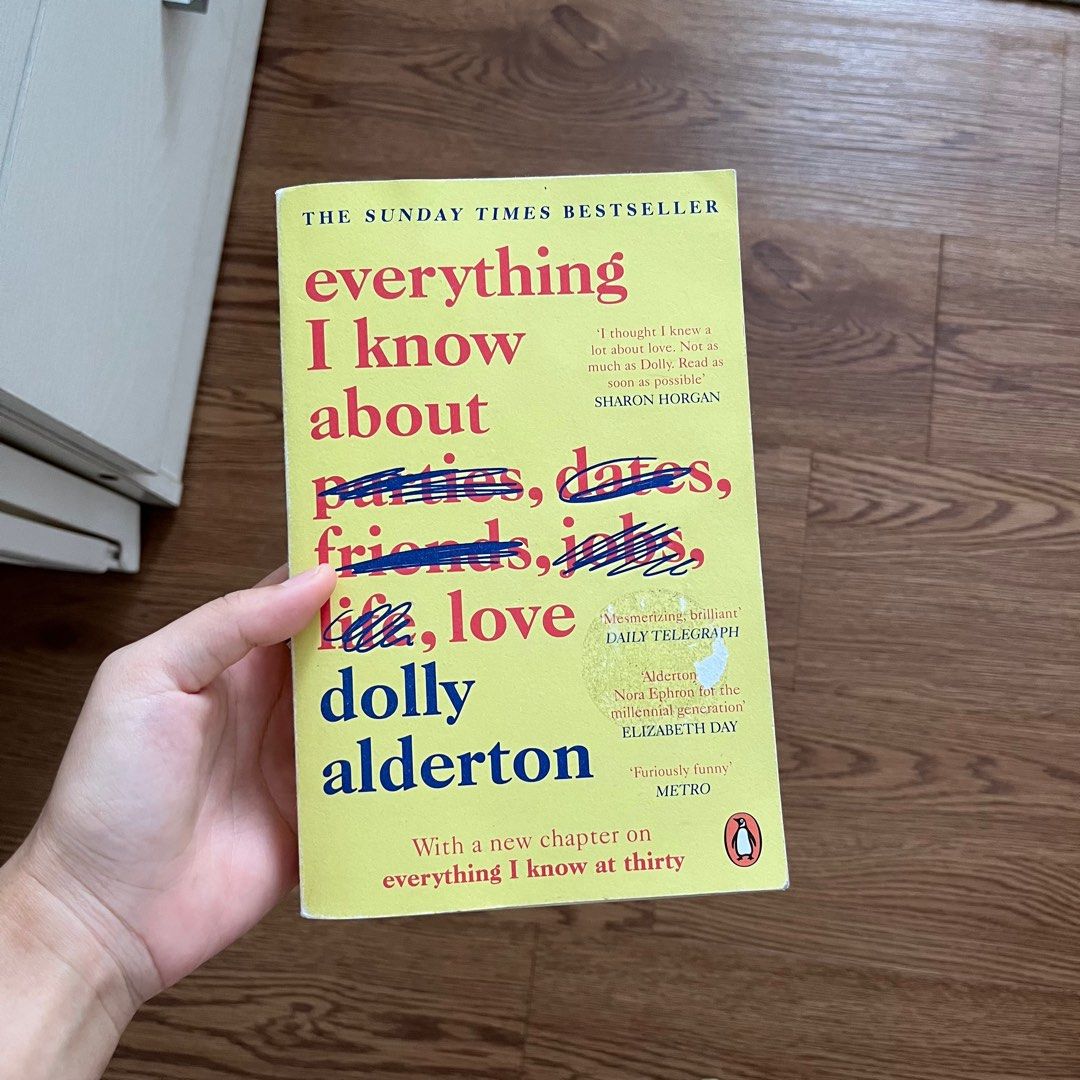 Everything I Know About Love by Alderton, Dolly Book The Fast Free Shipping