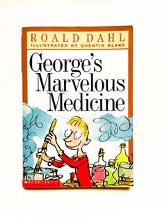 George’s Marvelous Medicine by Roald Dahl
