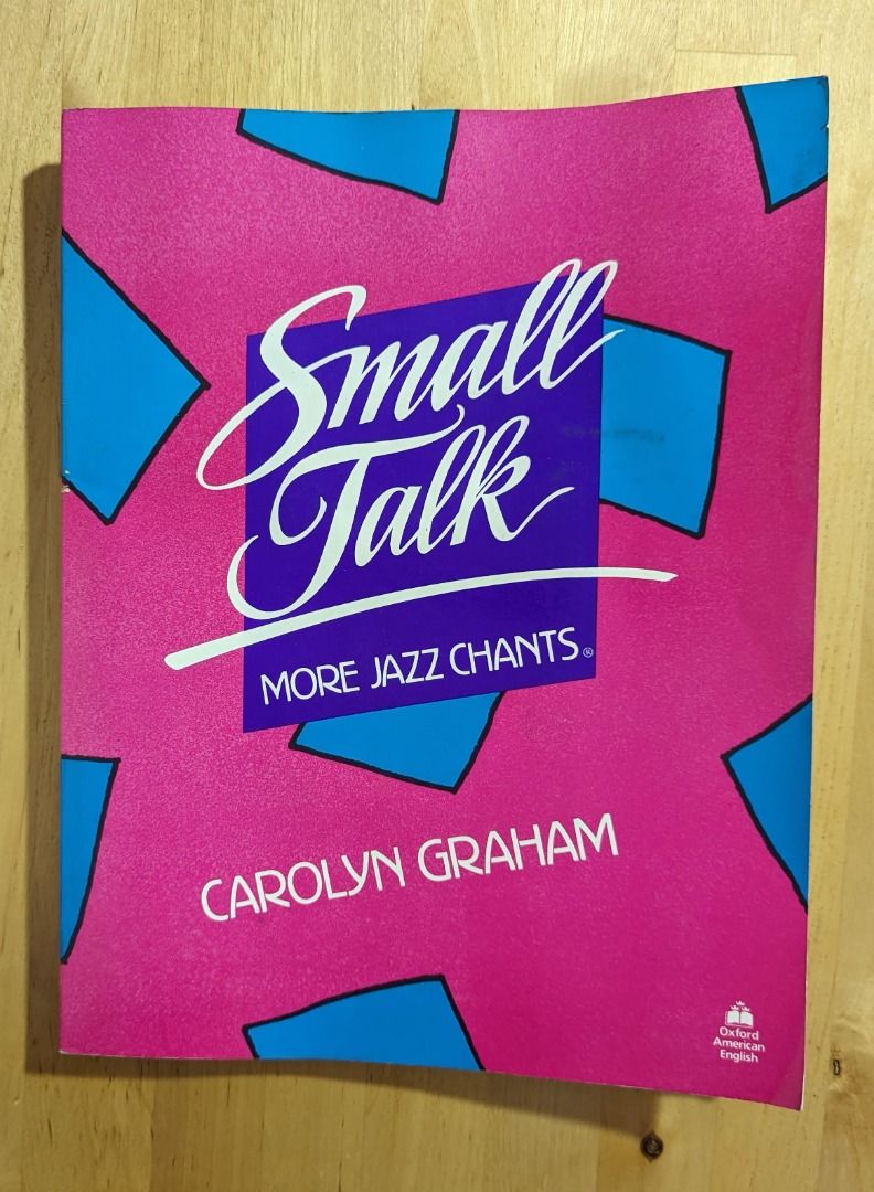 Small Talk: More Jazz Chants-