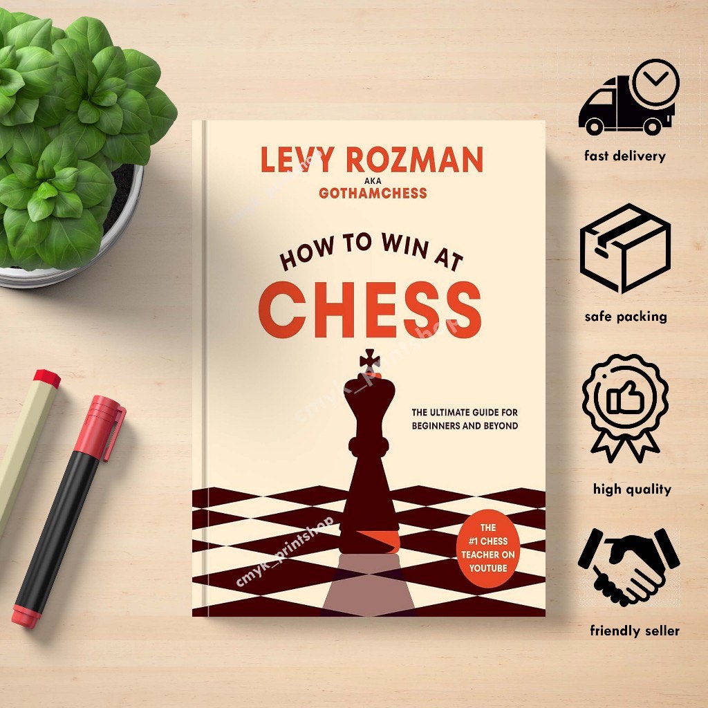 How to Win at Chess by Levy Rozman 