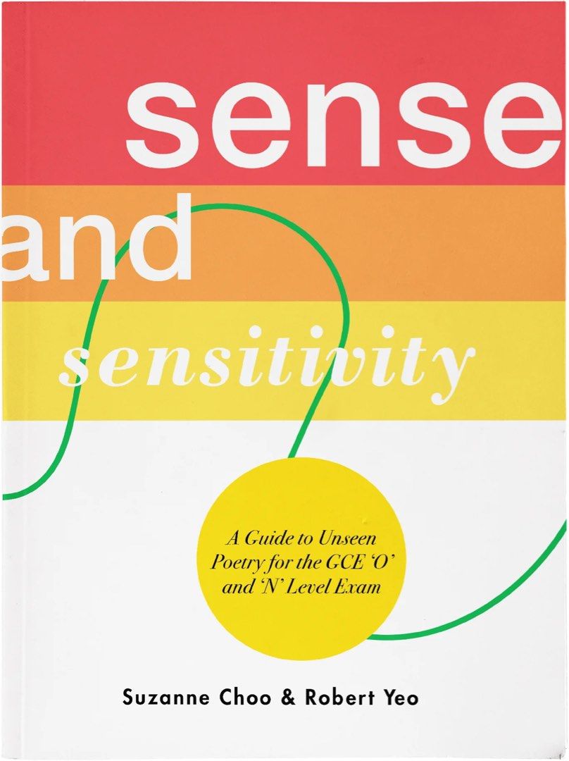 Sense and Sensitivity A Guide to Unseen Poetry for the GCE 'O' and 'N