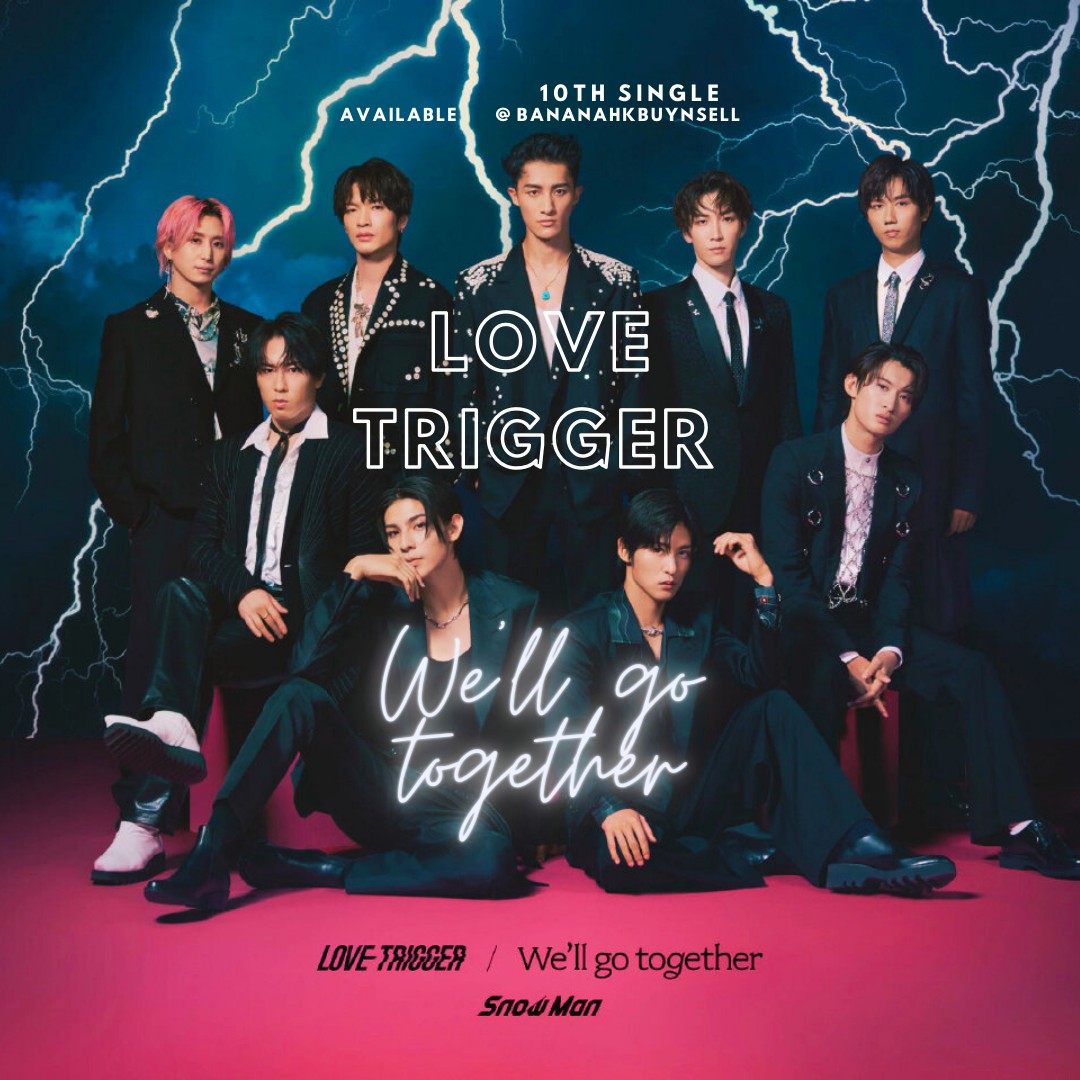 LOVE TRIGGER / We'll go together SnowMan 初回盤通常盤DVD CD 