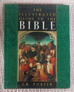 The Illustrated Guide To the Bible. By: J.R Poster