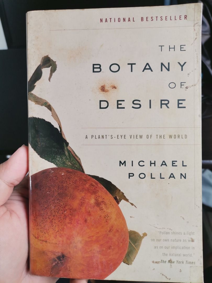 The Botany of Desire The Plant's Eye View of the World by Michael