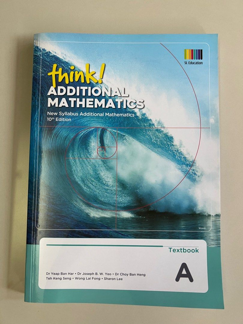 Additional Math Textbook Think! Additional Maths Textbook A, Hobbies & Toys, Books & Magazines ...