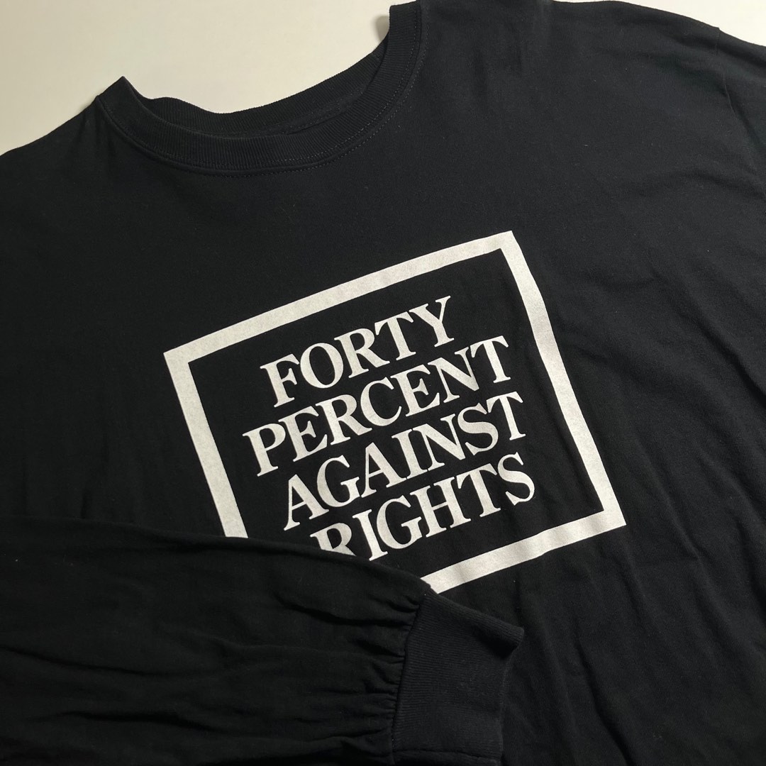 FORTY PERCENT AGAINST RIGHTS LS TEE, 其他, 其他- Carousell