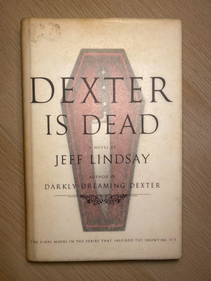 Dexter is Dead Hardbound with dust jacket, Hobbies & Toys, Books & Magazines, Fiction & Non