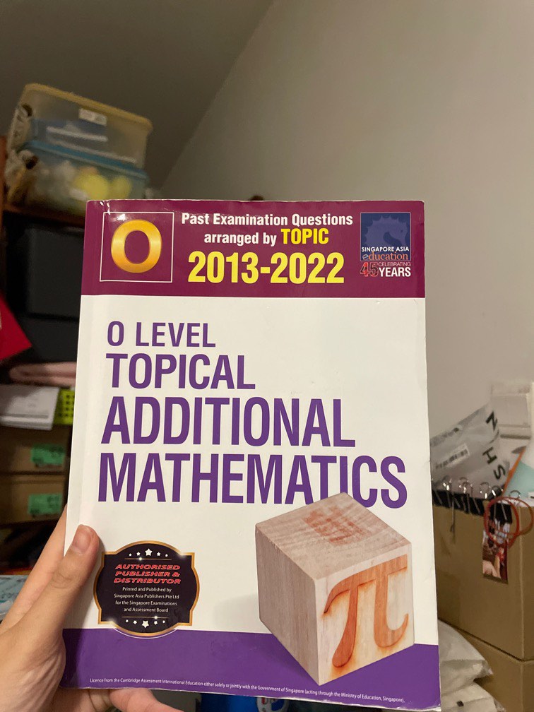 o level Additional mathematics topical book (2013-2022), Hobbies & Toys ...
