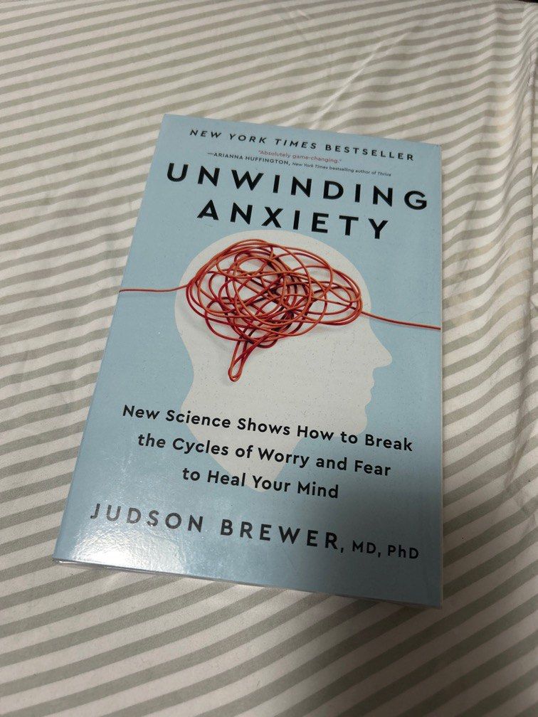 Unwinding Anxiety Judson Brewer Hobbies Toys Books Magazines