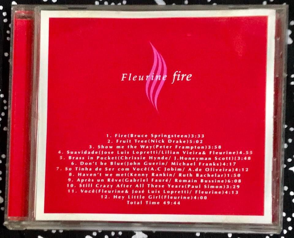 FLEURINE - FIRE CD JAZZ ESSY LISTENING (Category: CDs & DVDs) located in Caloocan City. Submitted by vinyl_filipinas (Listing ID 1274590004, Image 1). Description: FLEURINE - FIRE CD Genre: Jazz / Instrumentals Year: 2002 Label: 55 Records 1. Fire ( Bruce Springsteen) 2. Fruit Tree (Nick Drake) 3. Show Me The Way (Peter Frampton) 4. Suavidade (Jose Luis Lopretti / Lilian Vieira & Fleurine) 5. Brass In Pocket (Charisse Hynde / James Honeymoon - Sc