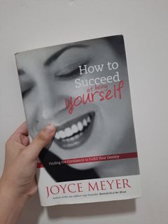 How To Succeed At Being Yourself by Joyce Meyer