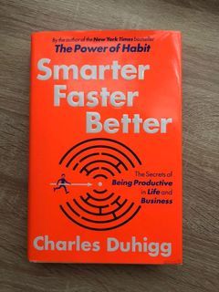 Smarter, Faster, Better - THE POWER OF HABIT by Charles Duhigg