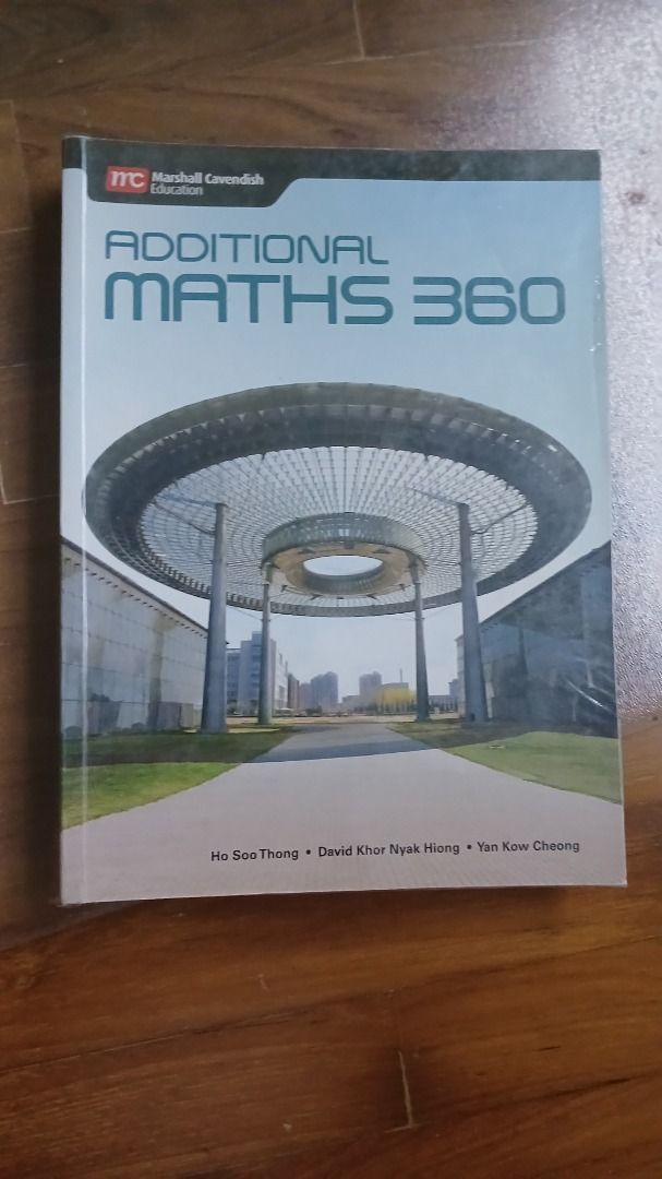 Additional Maths 360 (Category: Assessment Books) located in Singapore. Submitted by dennn21 (Listing ID 1269251201, Image 1). Description: Book is brand new, there are no writings or annotations or highlights inside!! As the book was used for reference only! Book is nicely wrapped as well ! :) Original Price: 28.50.