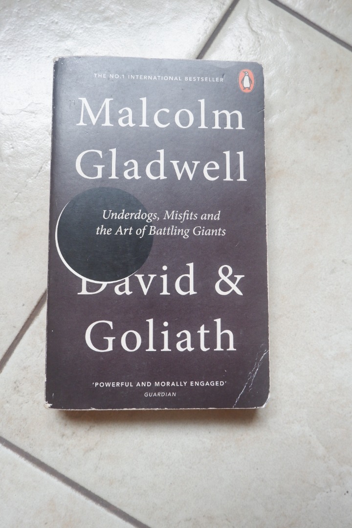 David and Goliath : Underdogs, Misfits, and the Art of Battling Giants