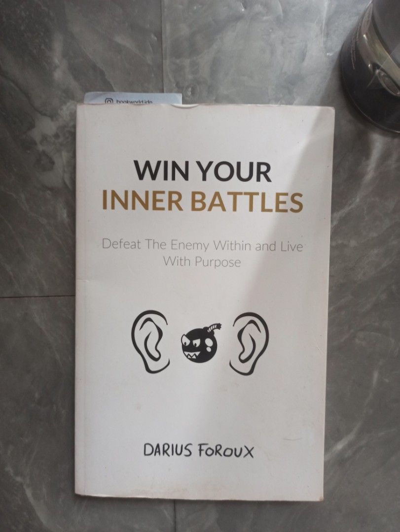 Win Your Inner Battles By Darius Foroux